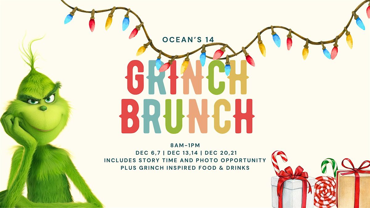 Grinch Brunch at Ocean\u2019s 14 \u2013 Holiday Family Experience