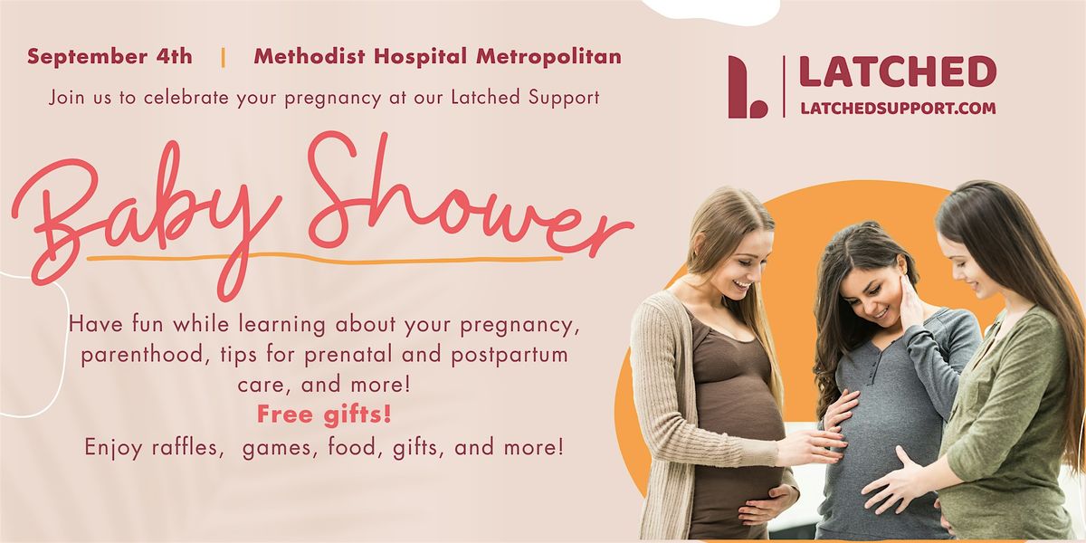 Latched Support Baby Shower - Methodist Hospital Metropolitan