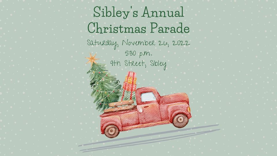 Sibleys Annual Christmas Parade Sibley Iowa Chamber of Commerce