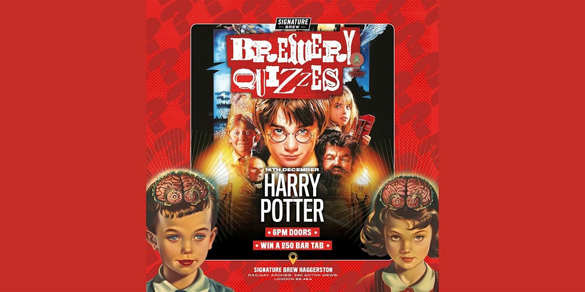 Harry Potter Brewery Quiz | Haggerston