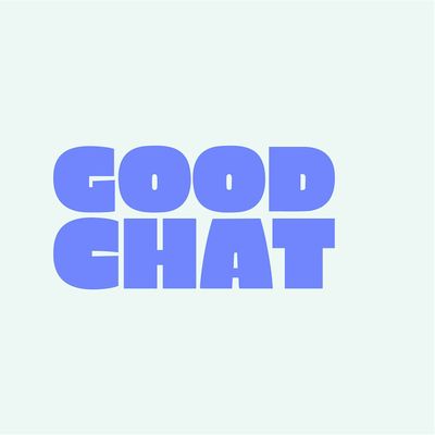 GOOD CHAT