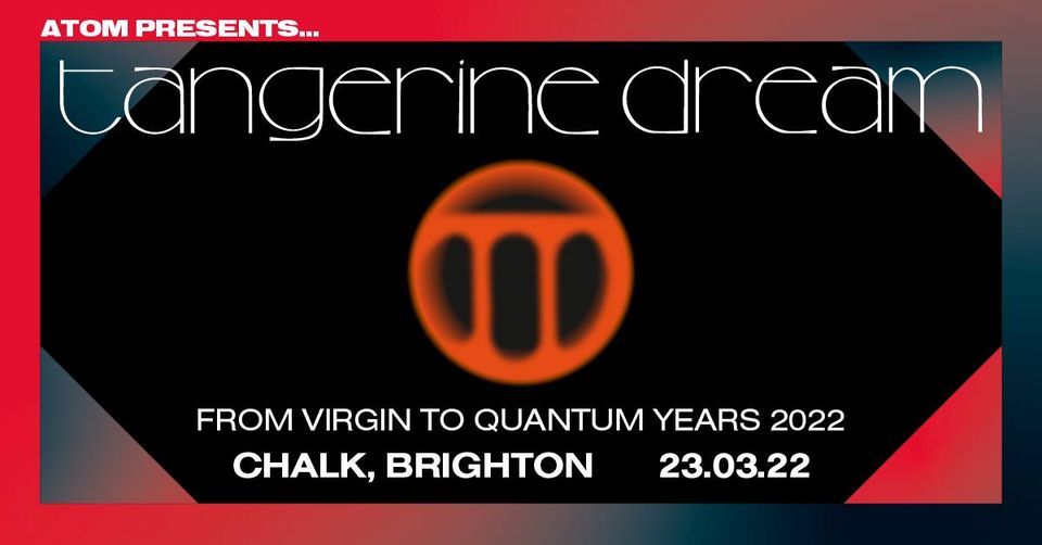 Tangerine Dream From Virgin To Quantum Years 2022 Brighton Chalk