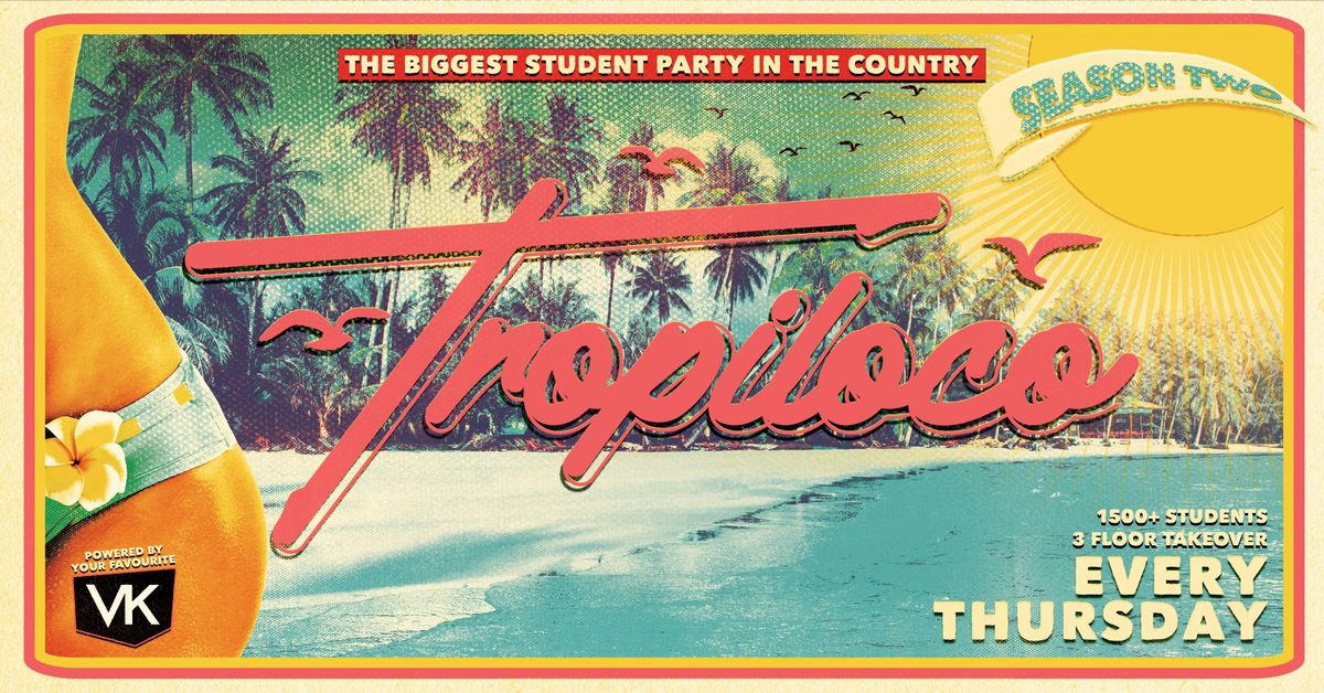\u2600\ufe0f\ud83c\udf34 TROPILOCO MANCHESTER - THE OFFICIAL STUDENT PARTNER OF VK \ud83c\udf34\u2600\ufe0f SALFORD FRESHERS MOVE IN \/\/ EVERY THURSDAY @ FACTORY!