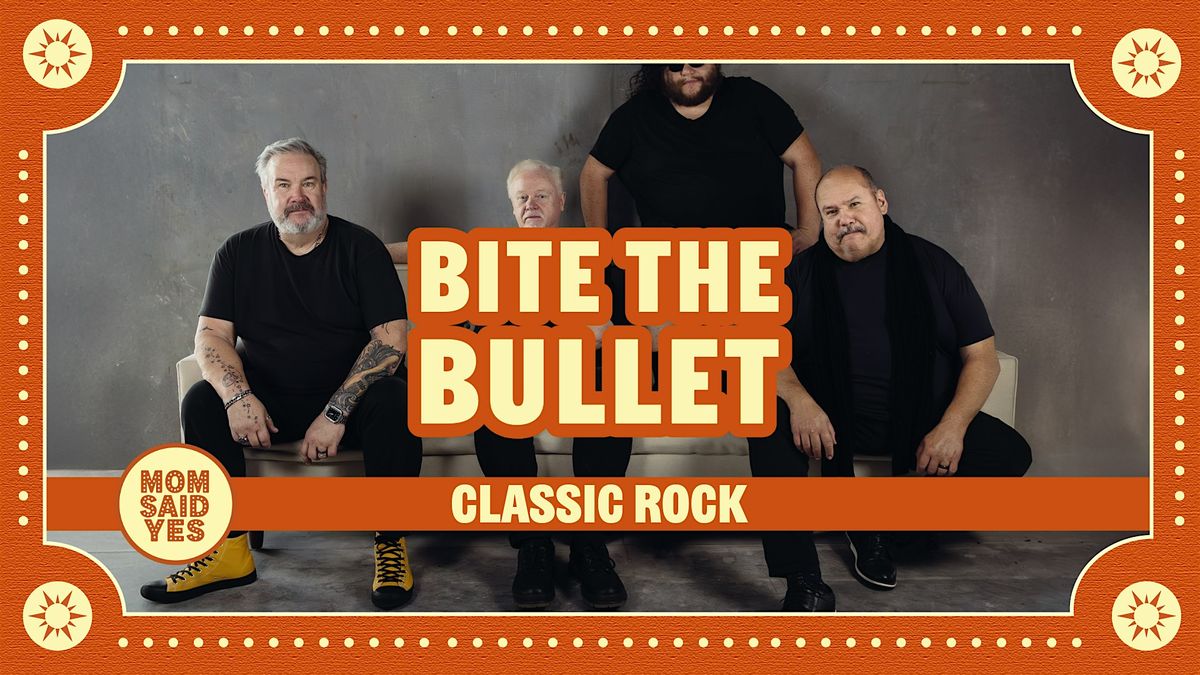 Live Music Torrance: Bite The Bullet - Classic Rock Tribute Band