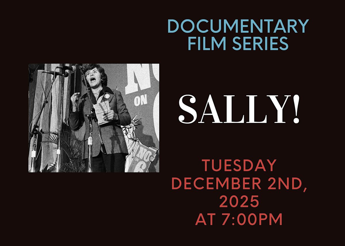 Documentary Film Series: SALLY!
