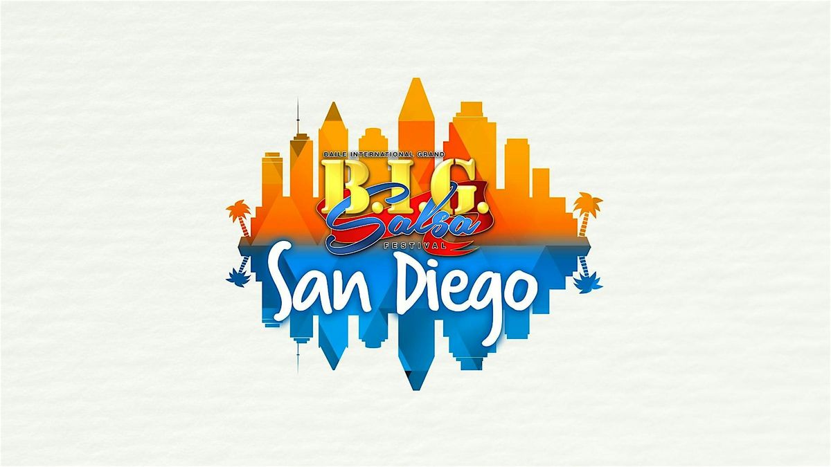 BIG Salsa & Bachata Festival San Diego 2027