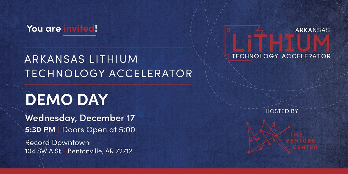 Arkansas Lithium Technology Accelerator VIP Demo Day