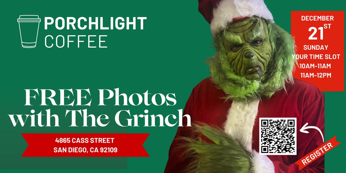 FREE Photos with The Grinch at PorchLight Coffee Time Slot 10am-11am