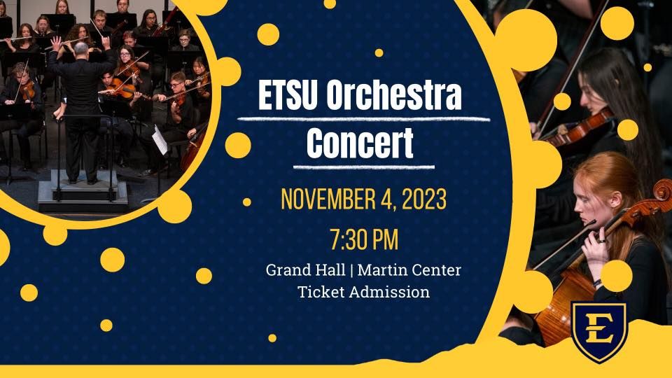 ETSU Orchestra Concert ETSU Martin Center for the Arts, Johnson City