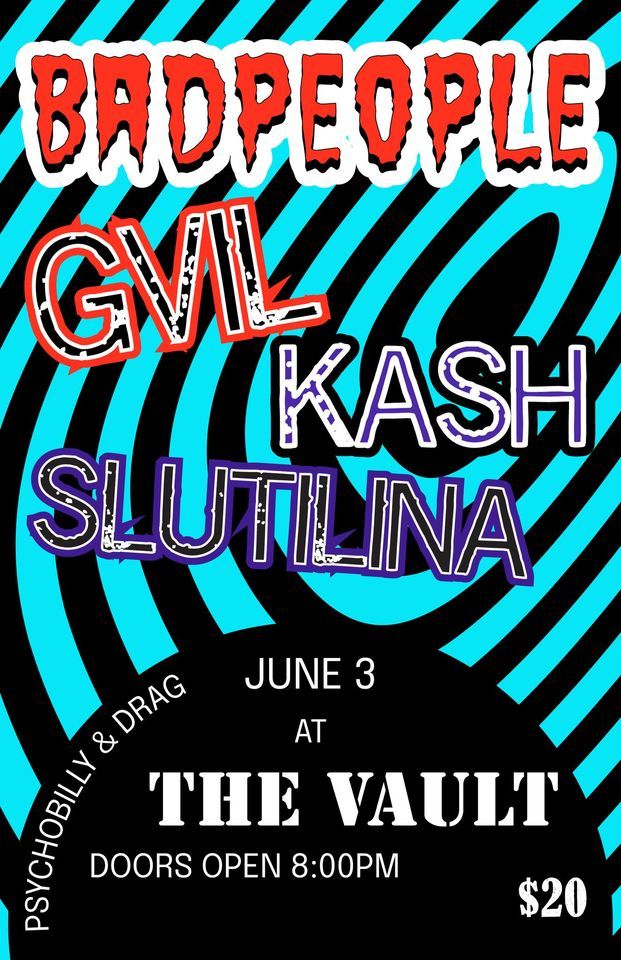 Bad People featuring Nanaimo Drag!