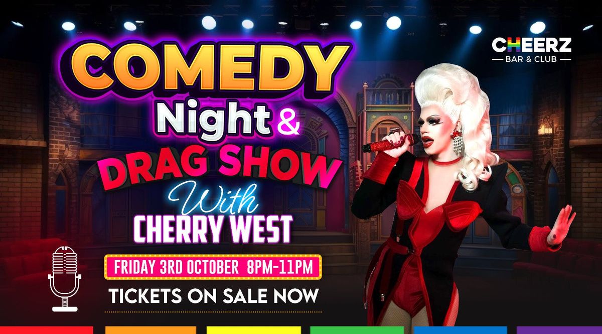 Comedy & Drag Show with Cherry West