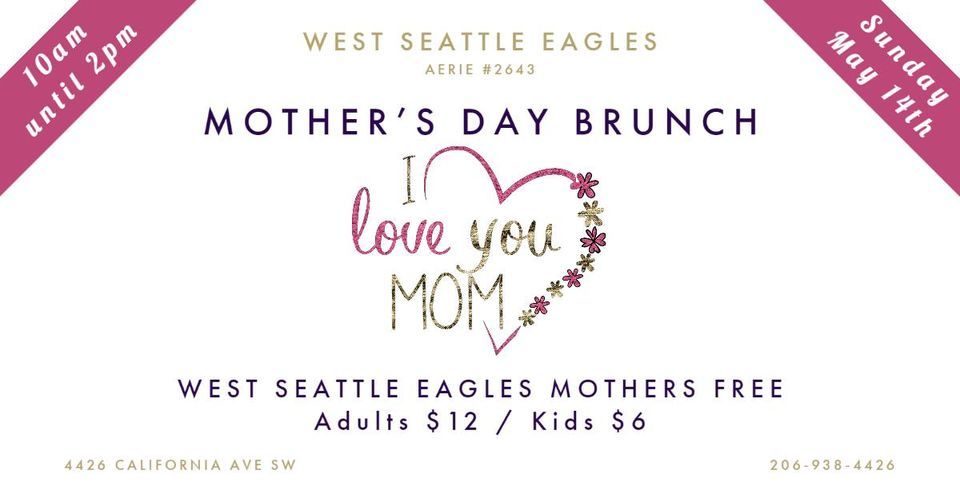 Mothers Day Brunch West Seattle Eagles May 14, 2023