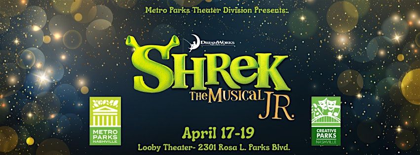 Looby Center Shrek Jr- Tickets Z. Alexander Looby Theater at Looby Center Theater ...