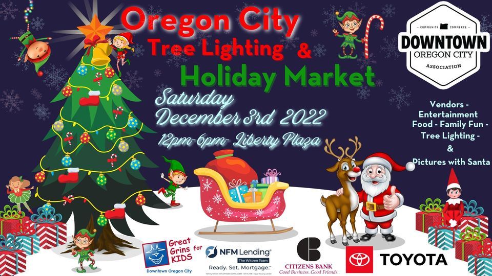 Oregon City Tree Lighting & Holiday Market Liberty Plaza Oregon City