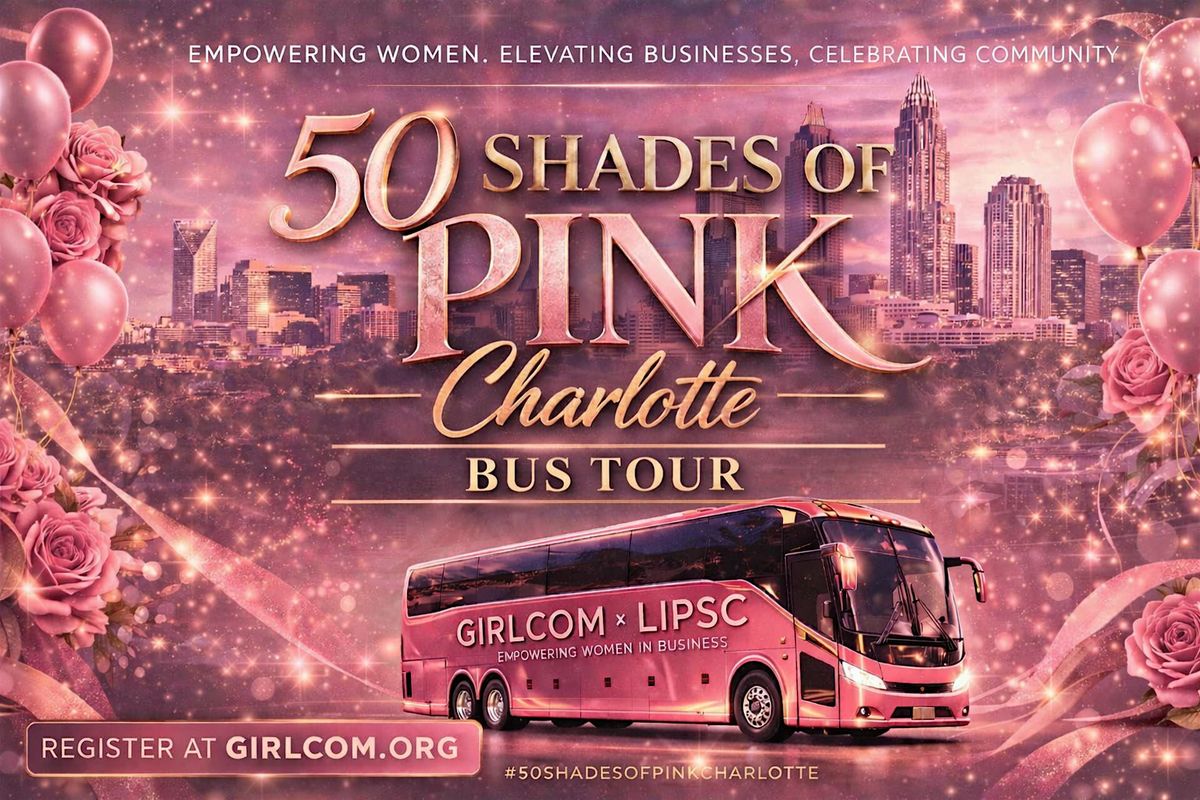 50 Shades of Pink Bus Tour Girl Com\/LIPSC Charlotte
