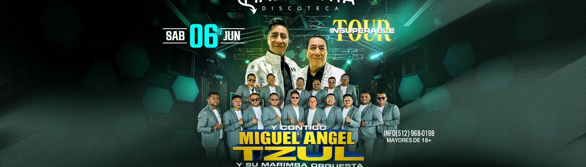 MIGUEL ANGEL TZUL Y SU MARIMBA ORQUESTA