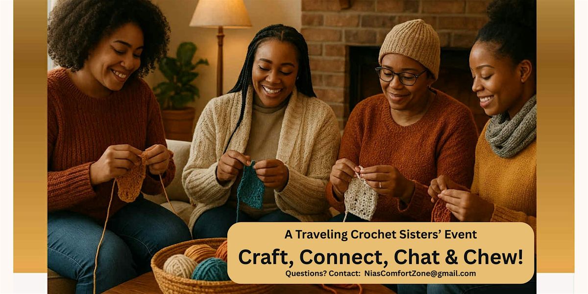 Craft, Connect, Chat & Chew!