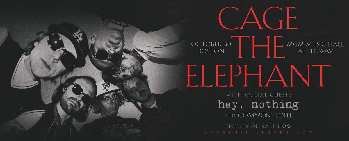 Cage The Elephant with Hey, Nothing and Common People