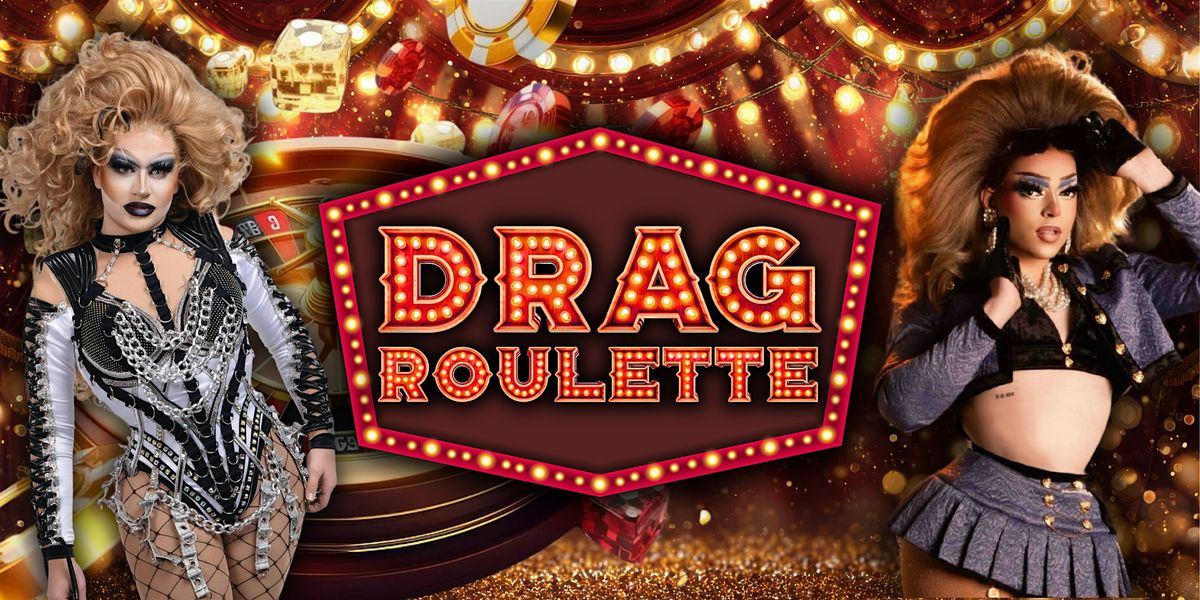 Drag Roulette Brunch!