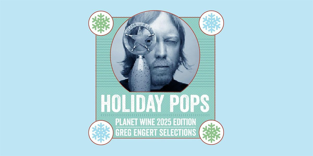 PLANET WINE HOLIDAY BEER TASTING WITH GREG ENGERT + HOLIDAY POPS PACKS!