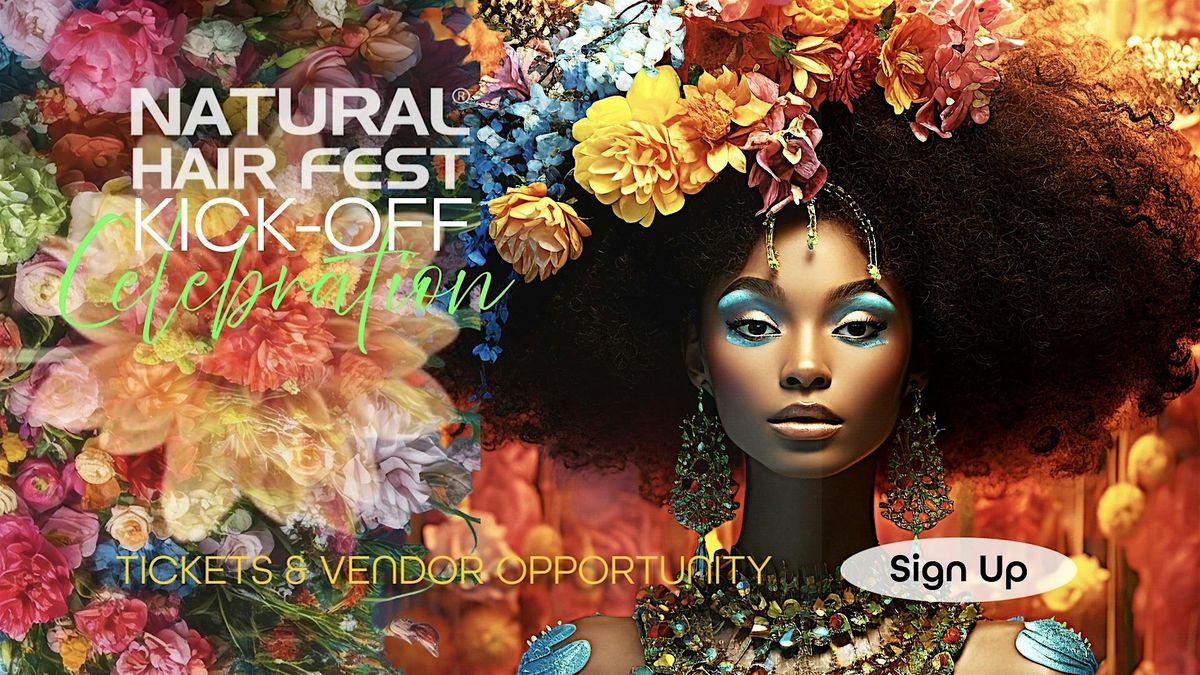 35 Vendor Spots \u2013 NATURAL HAIR FEST\u00ae KICK-OFF CELEBRATION 2026 in Chicago