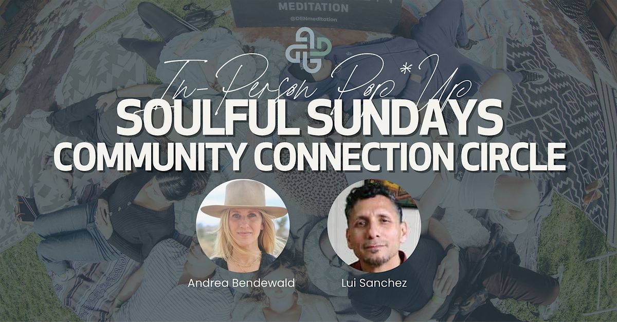 Soulful Sundays @ The London WEHO Los Angeles: Community Connection Circle