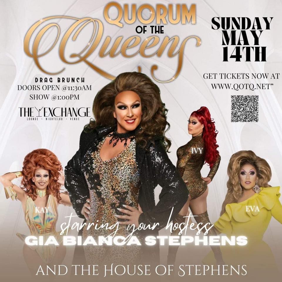 Quorum Of The Queens Sunday Drag Brunch At The Exchange 