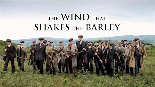 Watch Party & Discussion: The Wind that Shakes the Barley