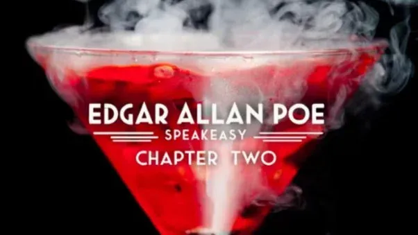 Edgar Allan Poe Speakeasy: Chapter Two