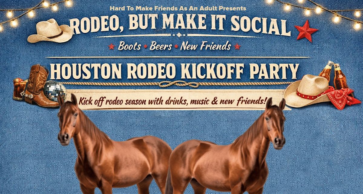 2026 Rodeo Houston Kick Off Party