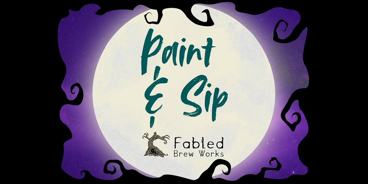 Paint & Sip at Fabled Brew Works (Nightmare Before Christmas)