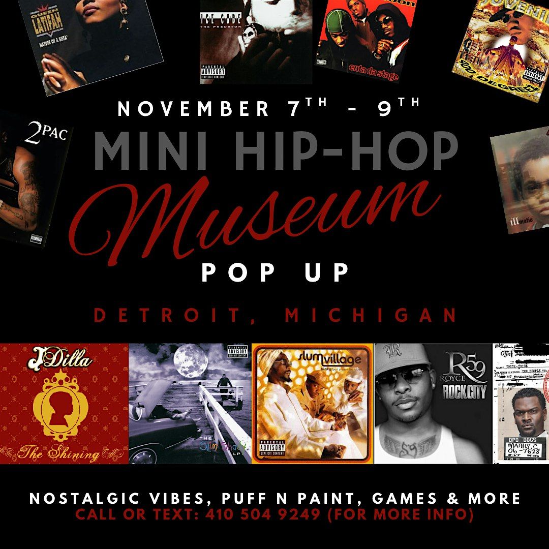 Mini Hip-Hop Museum Pop-Up + Puff n Paints in Detroit, Michigan!!