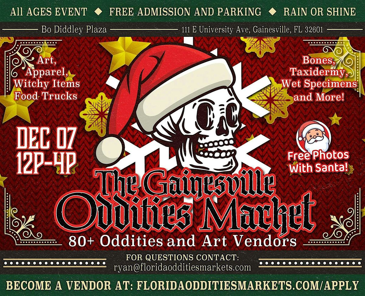 Gainesville Oddities Market @ Bo Diddley Plaza December 2025 Edition