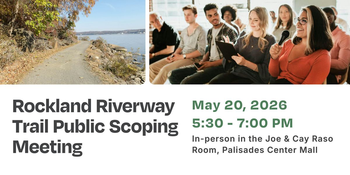 Rockland Riverway Trail Public Scoping Meeting
