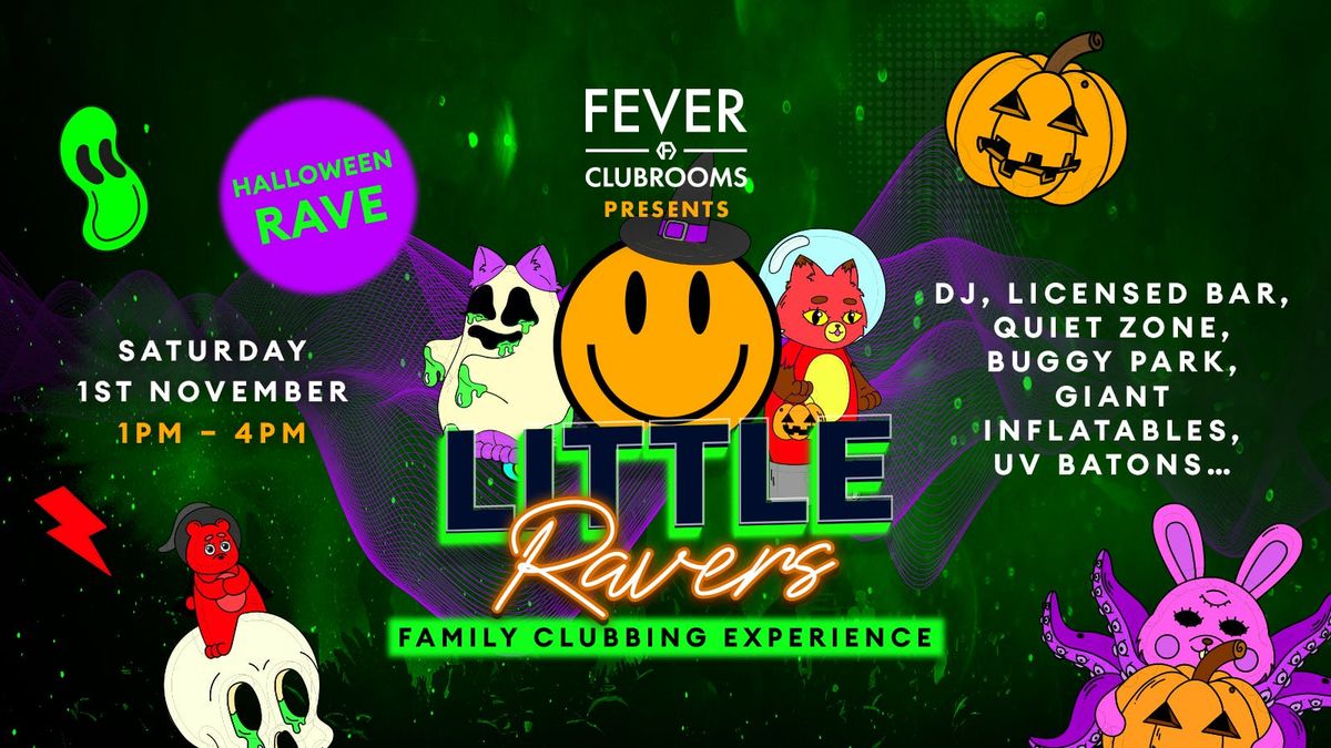 Little Ravers - HALLOWEEN RAVE