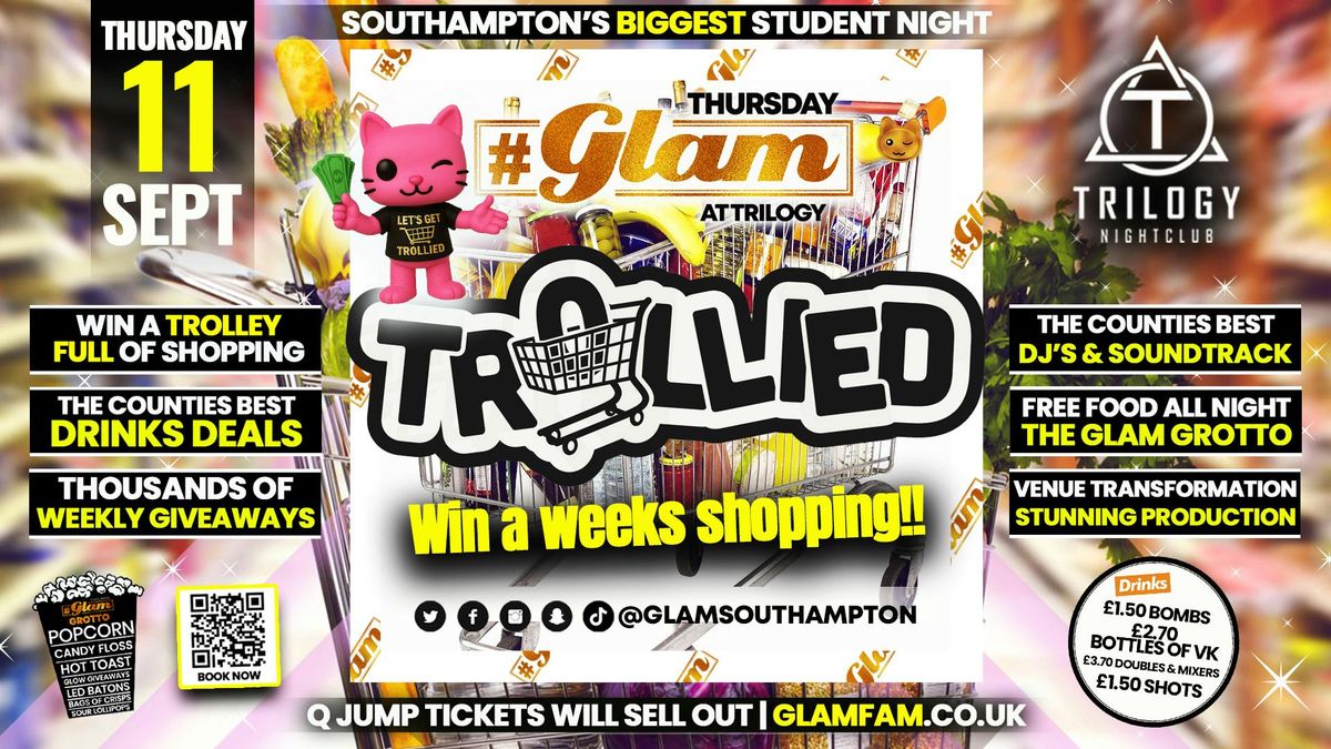 Glam Thursdays | \ud83d\uded2 LETS GET TROLLIED \ud83d\uded2 Southampton's Best Student Night \ud83d\ude3b