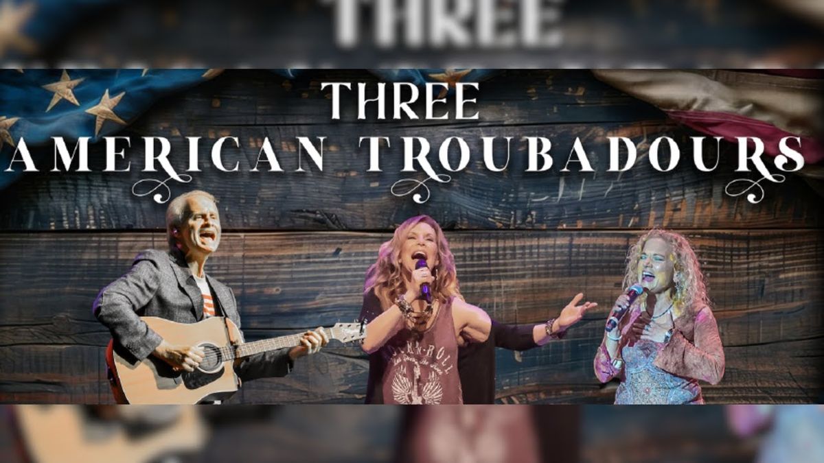 Three American Troubadours at Grand Theater - Wausau