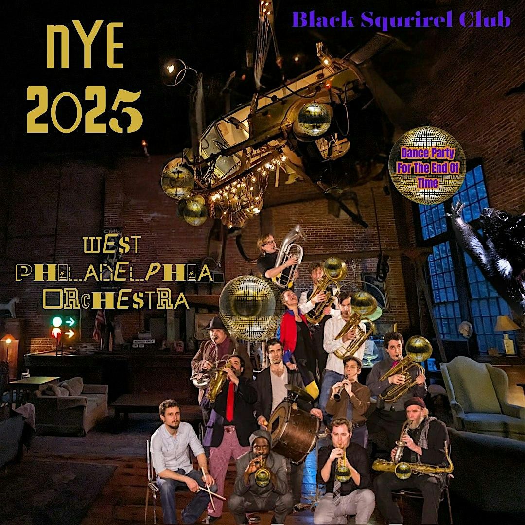 NYE w\/ West Philly Orchestra & Dr. Thunder Karaoke