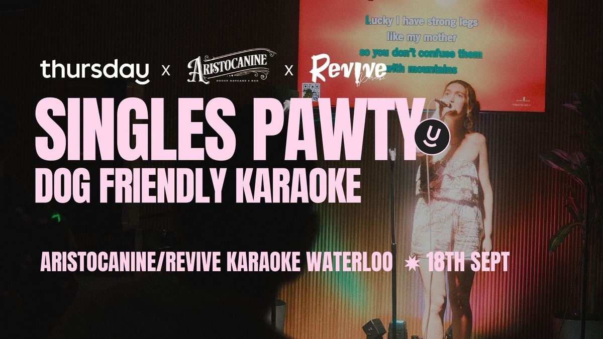 Thursday | Aristocanine X Revive Karaoke | Waterloo