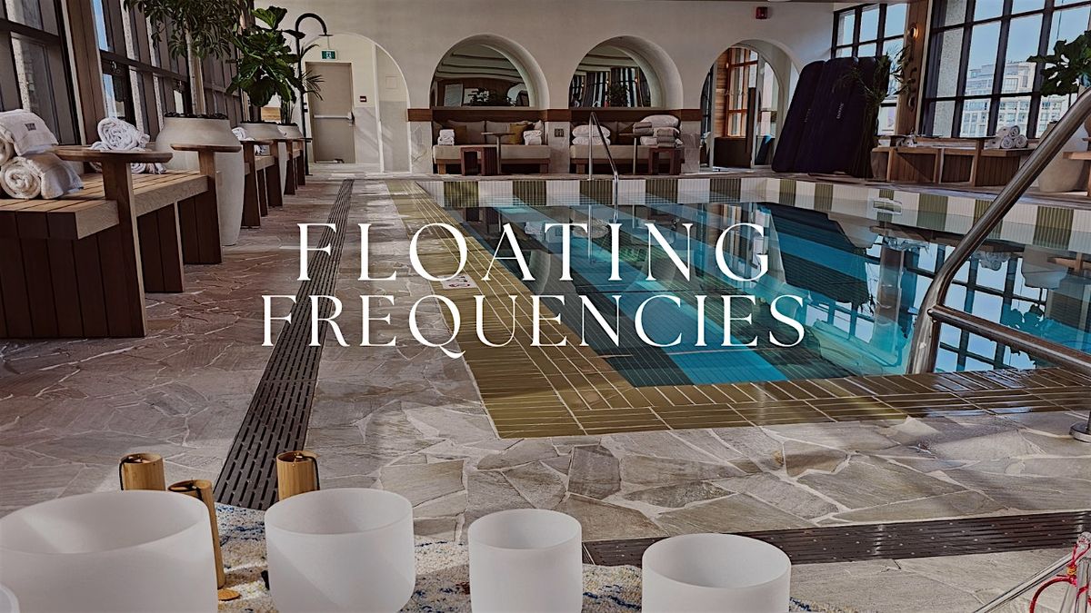 Floating Frequencies Sound Bath at The Westin Calgary - January 16, 2026