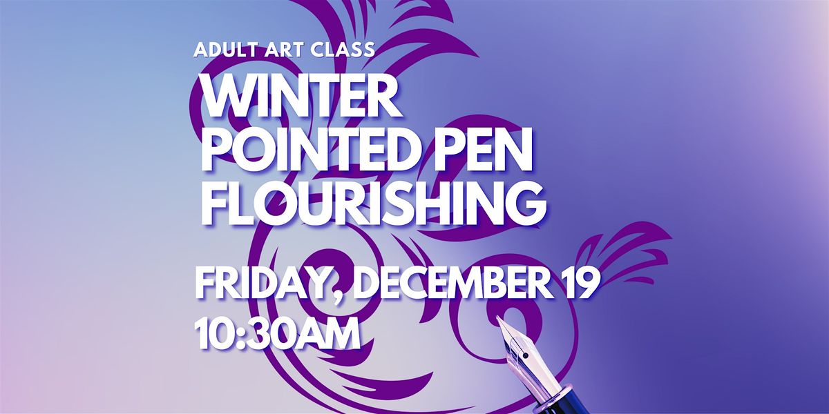 Winter Pointed Pen Flourishing