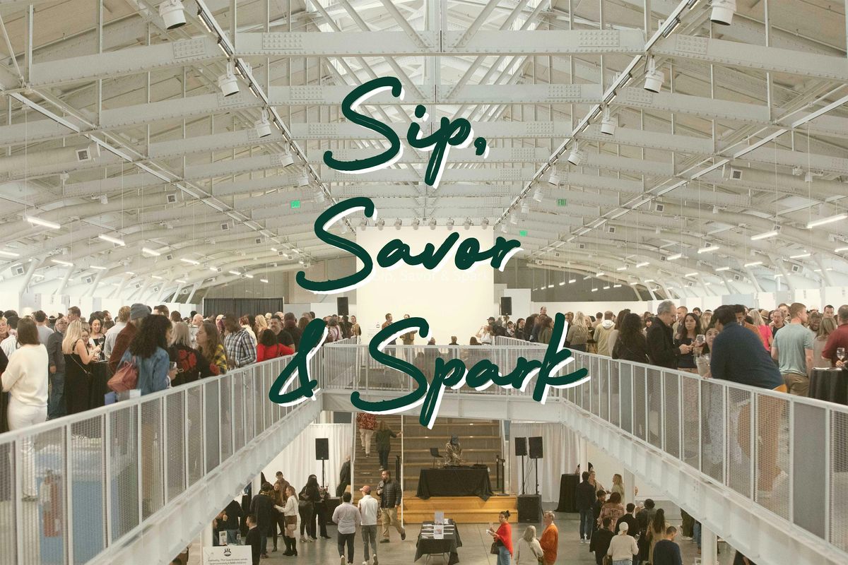 Sip, Savor & Spark 2026