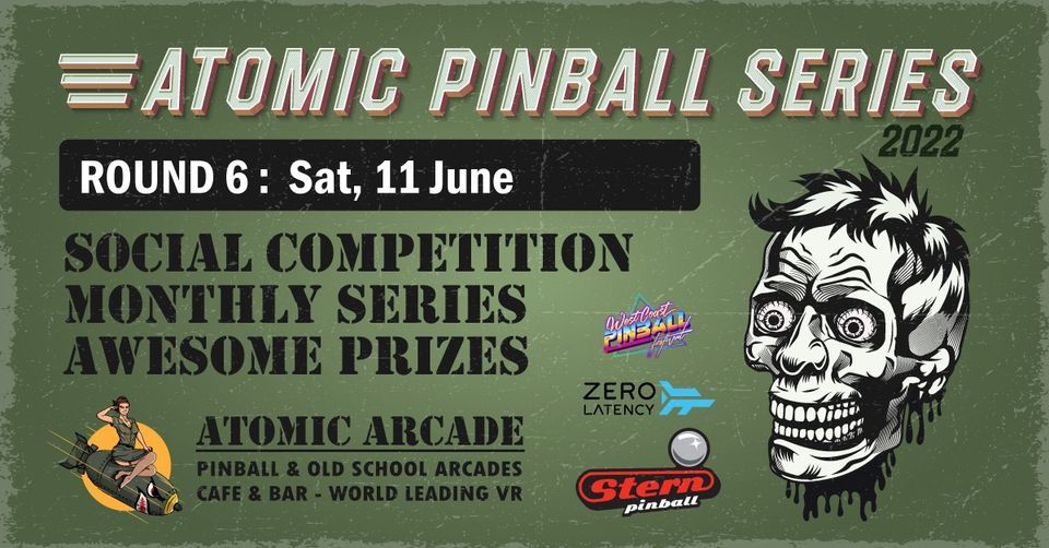 Pinball Tournament (Atomic Pinball Series 2022 Round 6) Atomic
