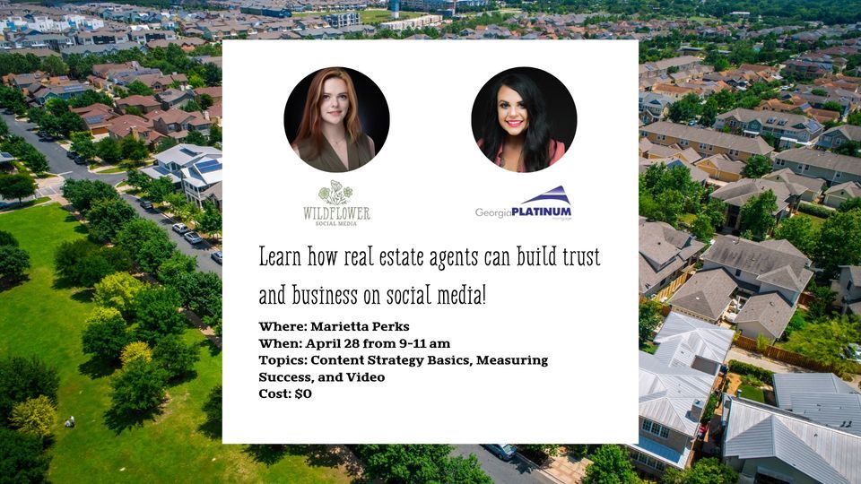real-estate-agent-social-media-class-marietta-perks-april-28-2023