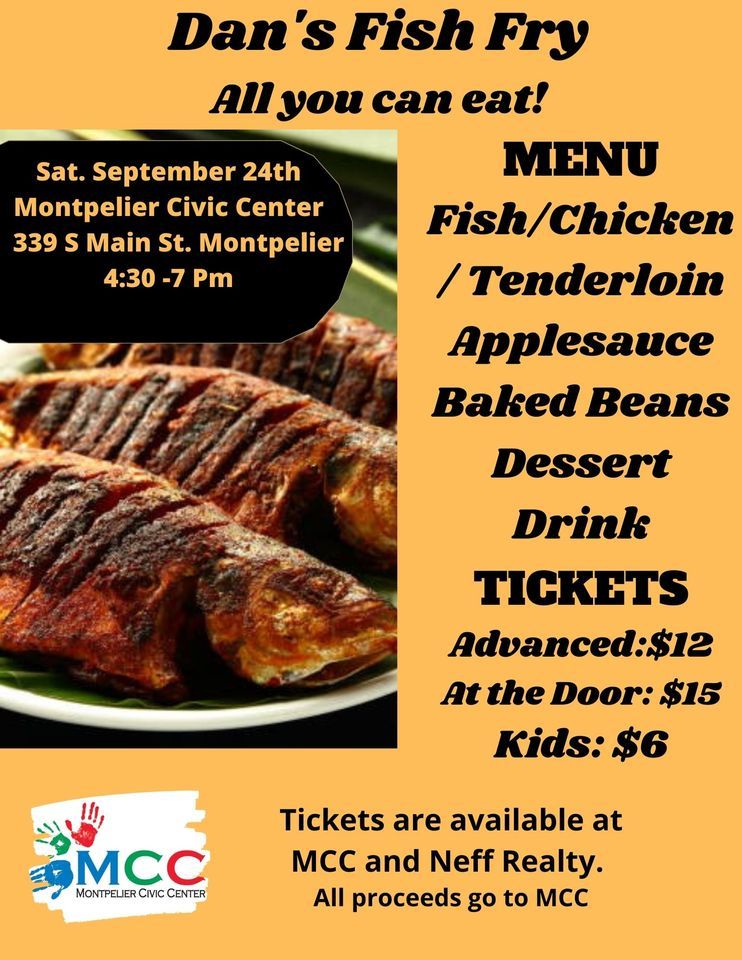 Dans Fish Fry Fundraiser Montpelier Civic Center September 24, 2022