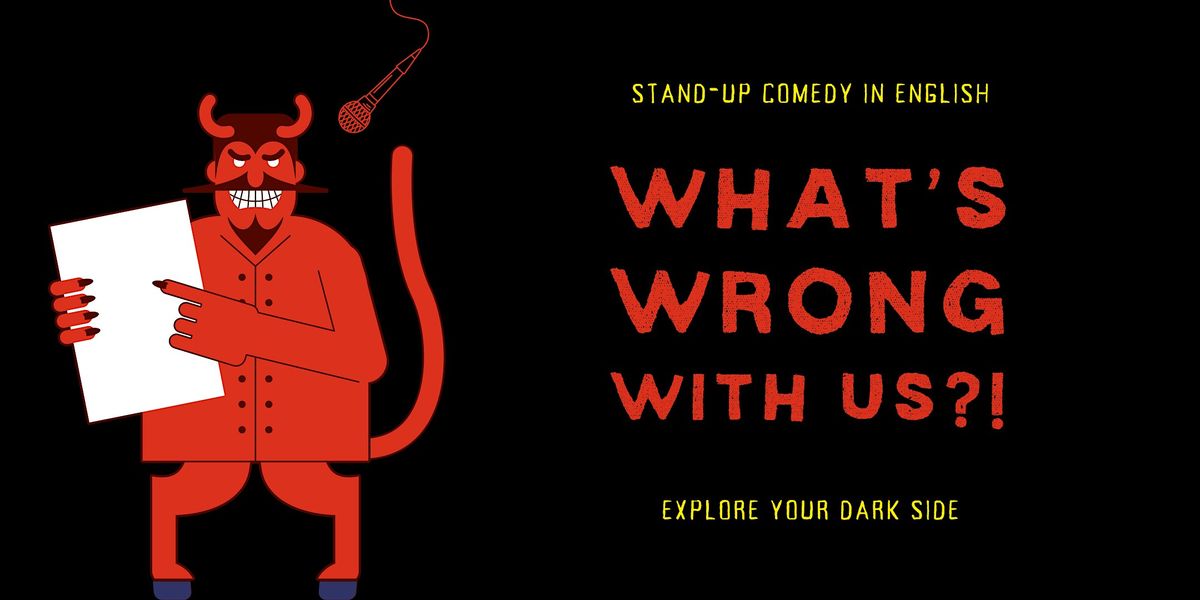 What\u2019s Wrong With Us?! - Dark Standup Comedy in English (New Years Special)