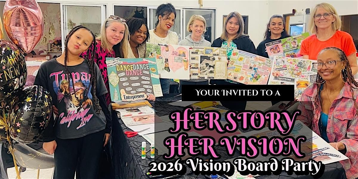 Her Story, Her Vision: 2026 Vision Board Party - Pasadena, CA