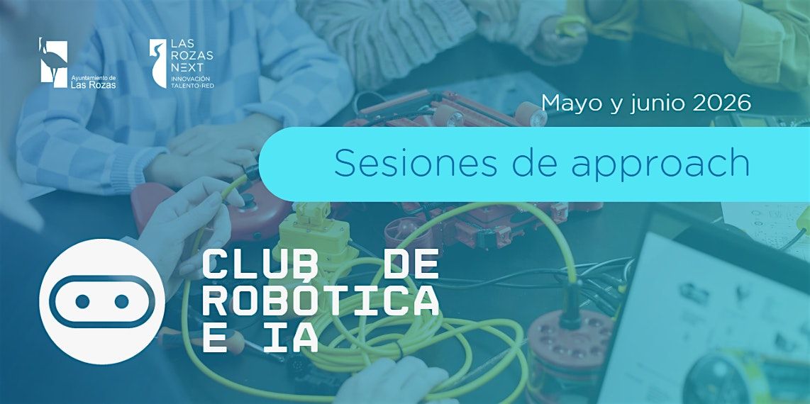 Club de rob\u00f3tica & IA. Sesiones de approach