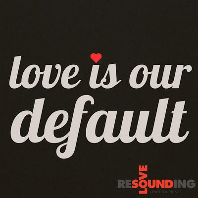 Resounding Love Center for the Arts