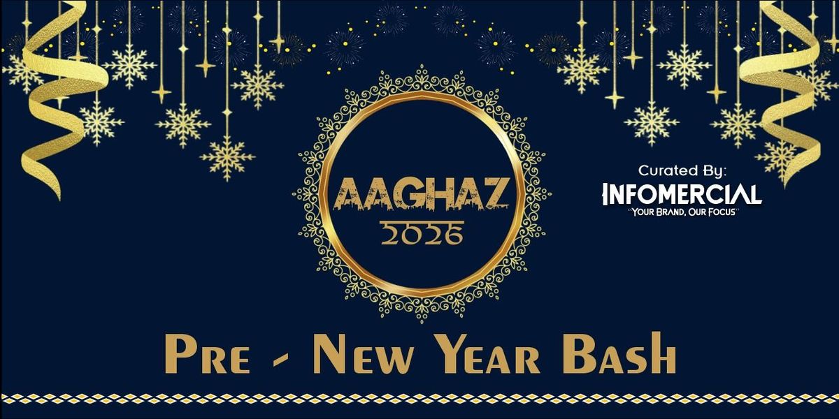 Aaghaz 2026 - Pre New Year Bash
